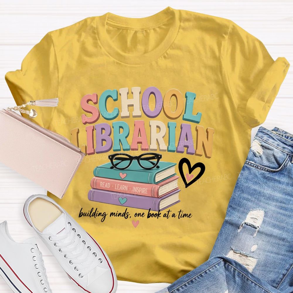 School Librarian Building Minds One Book At A Time Read Learn Inspire Teacher T-shirt