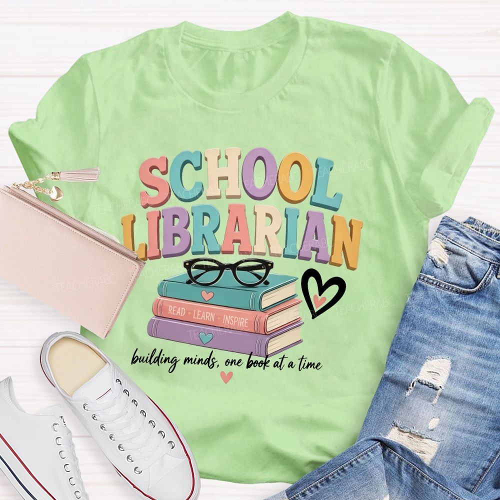 School Librarian Building Minds One Book At A Time Read Learn Inspire Teacher T-shirt