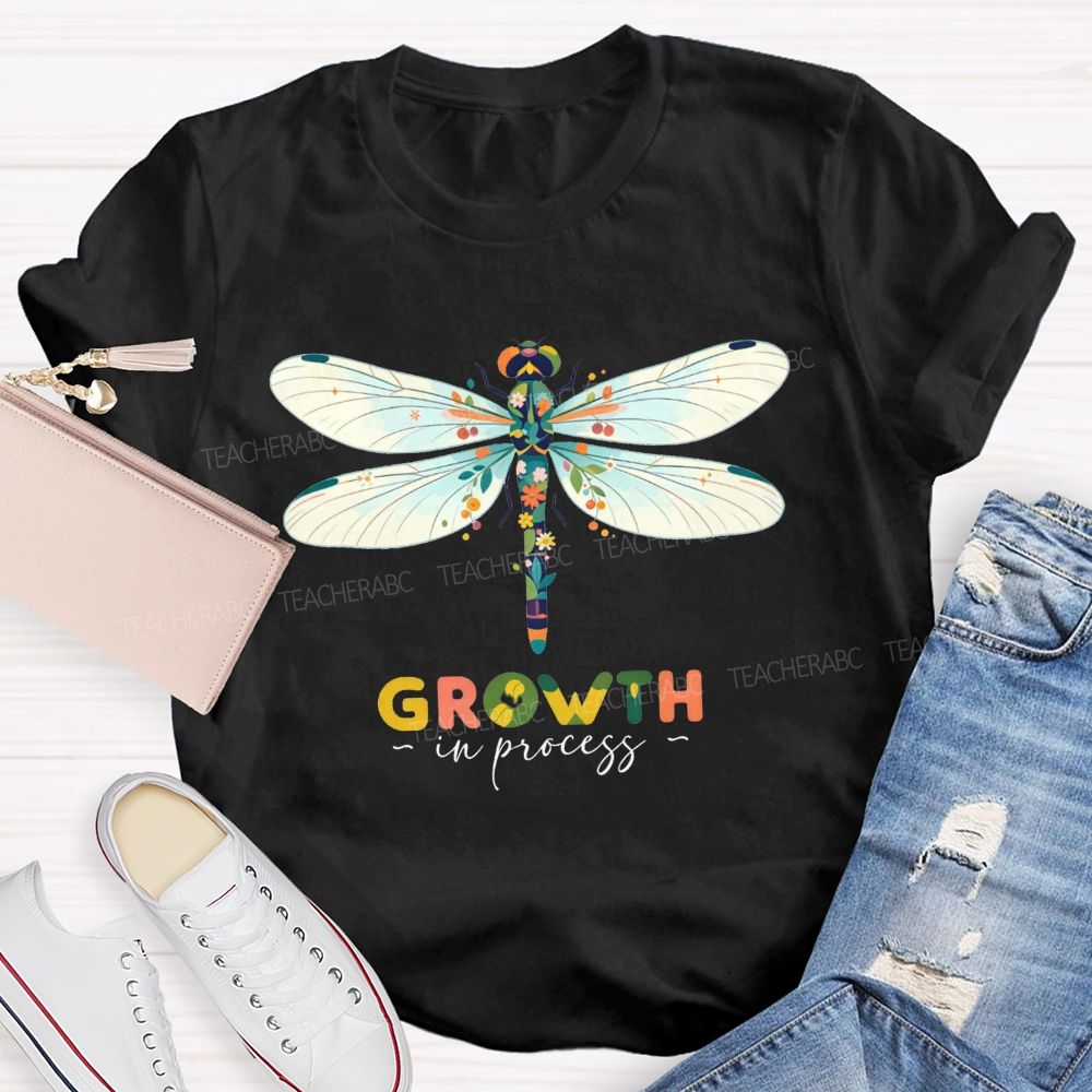 Growth In Process Floral Dragonfly Teacher T-shirt