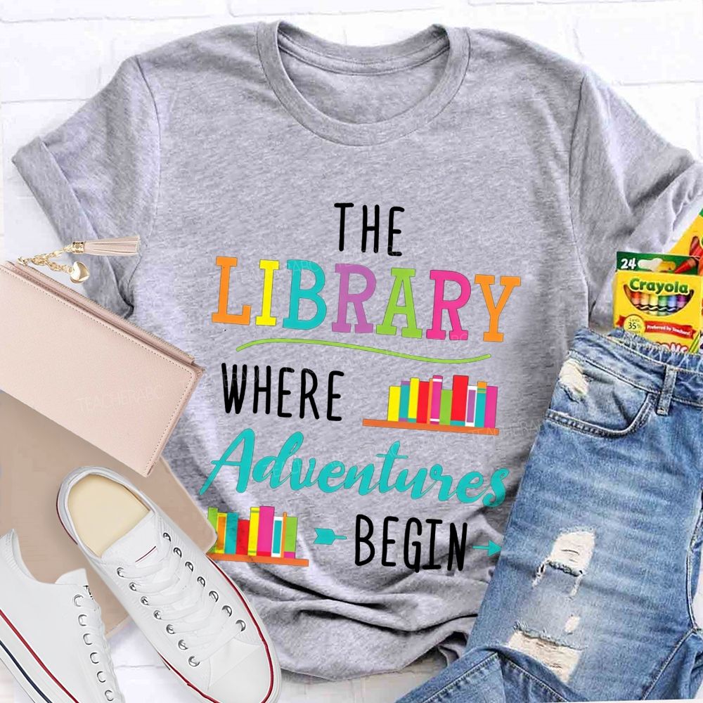 The Library Where Adventures Begin Teacher T-shirt
