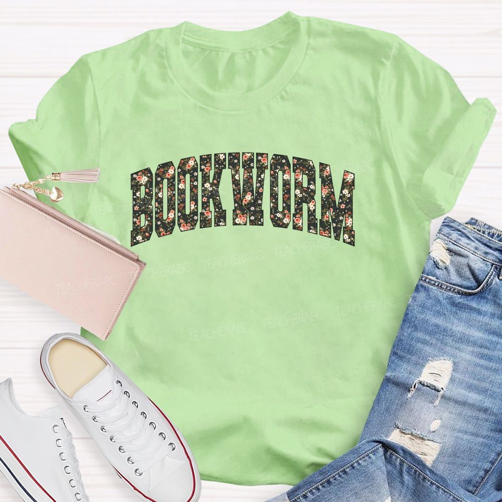 Bookworm Proud Bookworm With Floral Vibes Teacher T-shirt