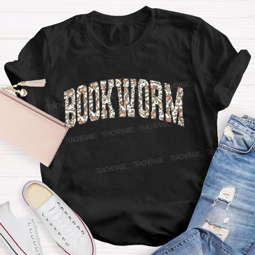 Bookworm Proud Bookworm With Floral Vibes Teacher T-shirt