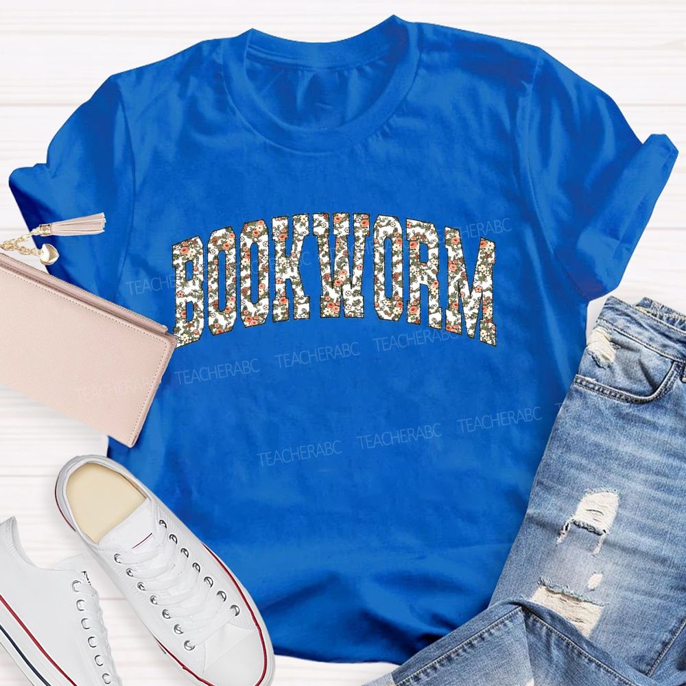 Bookworm Proud Bookworm With Floral Vibes Teacher T-shirt