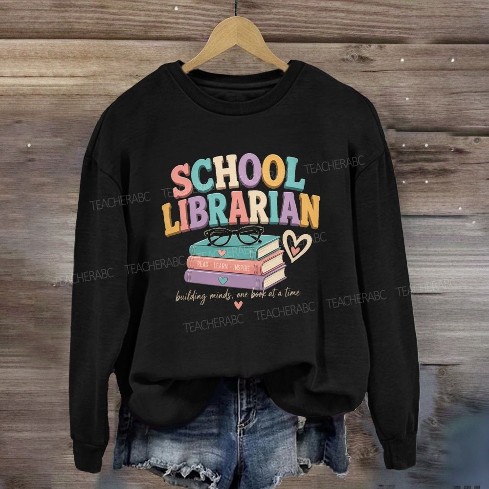School Librarian Building Minds One Book At A Time Read Learn Inspire Sweatshirt