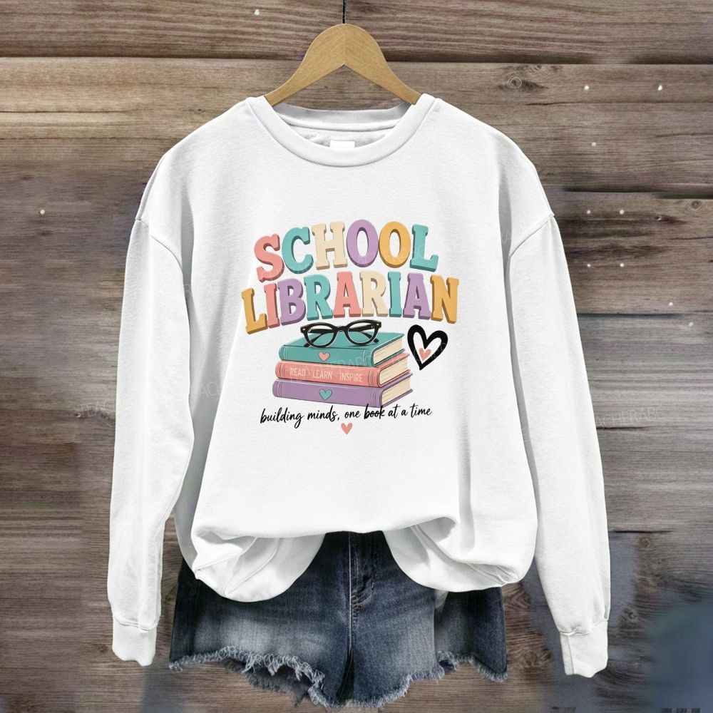 School Librarian Building Minds One Book At A Time Read Learn Inspire Sweatshirt