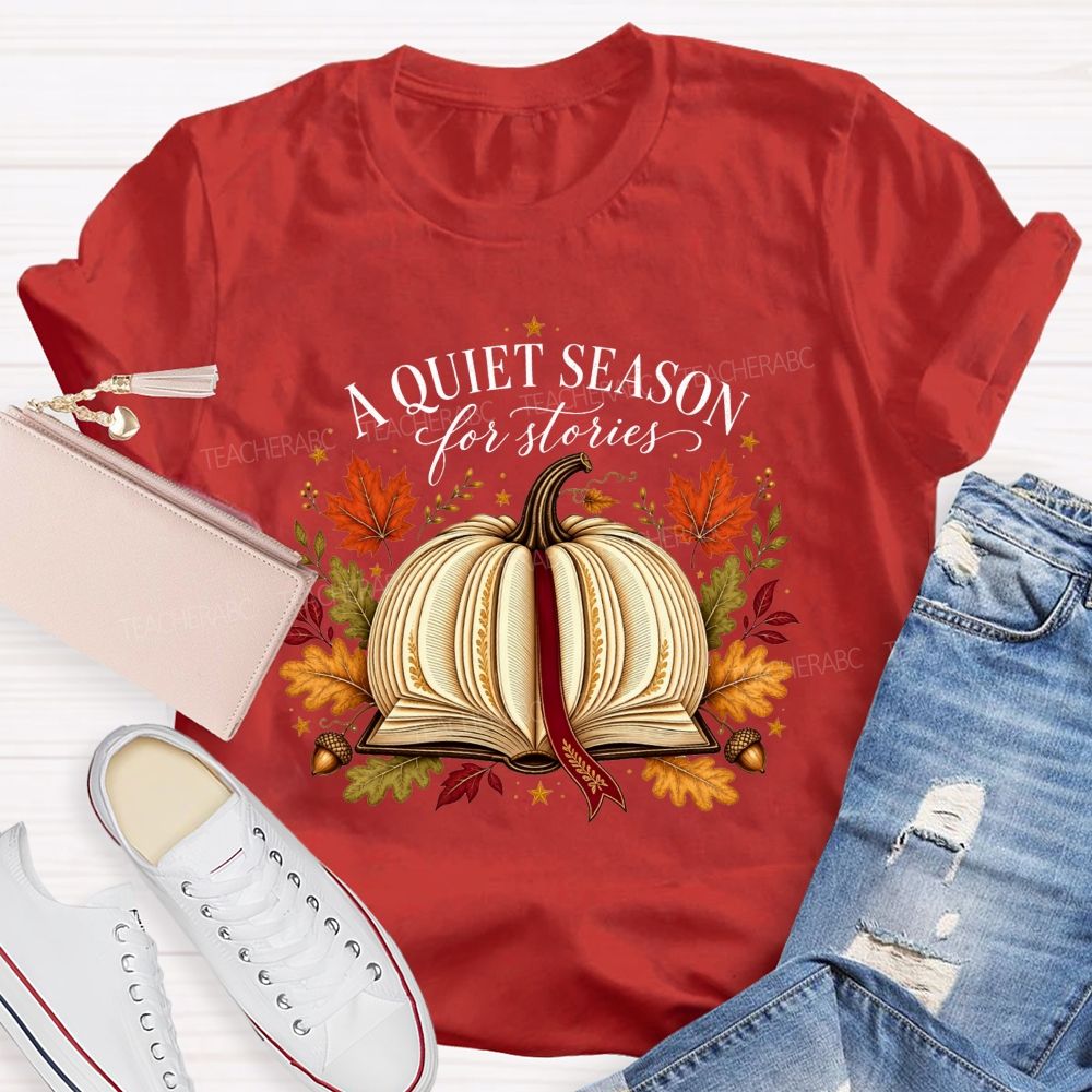 A Quiet Season For Stories Fall Book Pumpkin Teacher T-shirt