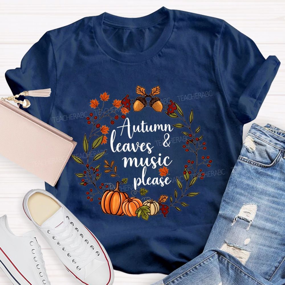 Autumn Leaves And Music Fall Wreath Pumpkin Teacher T-shirt