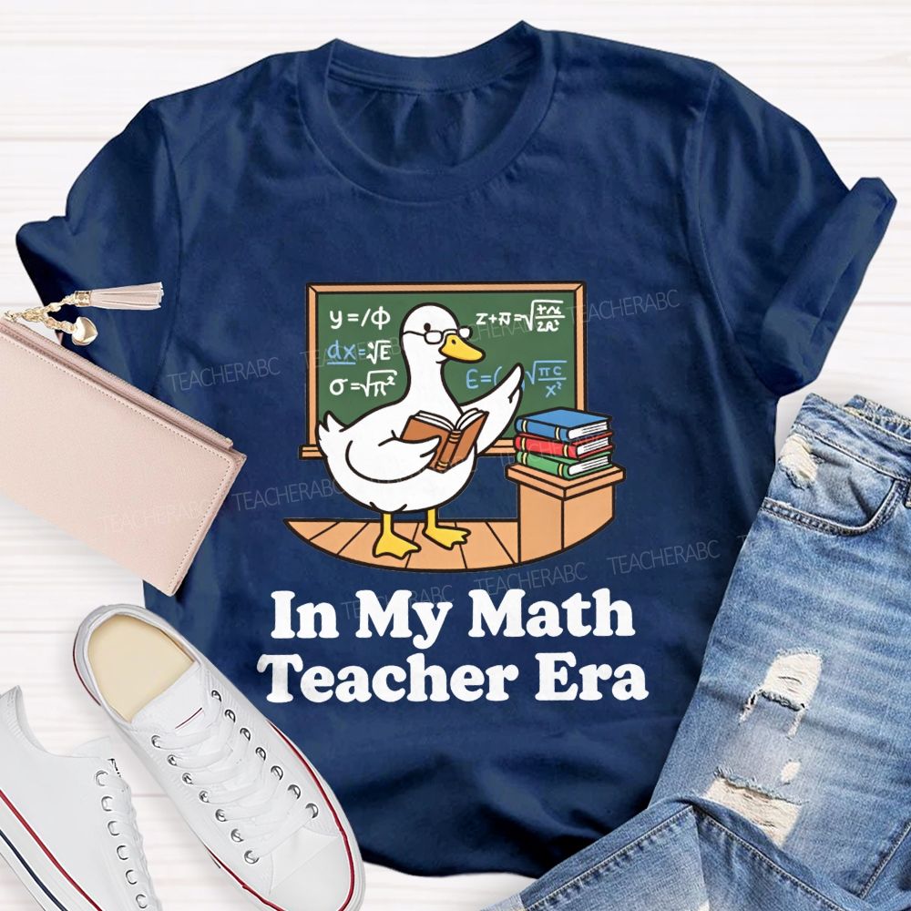 In My Math Teacher Era Duck Math Classroom Teacher T-shirt