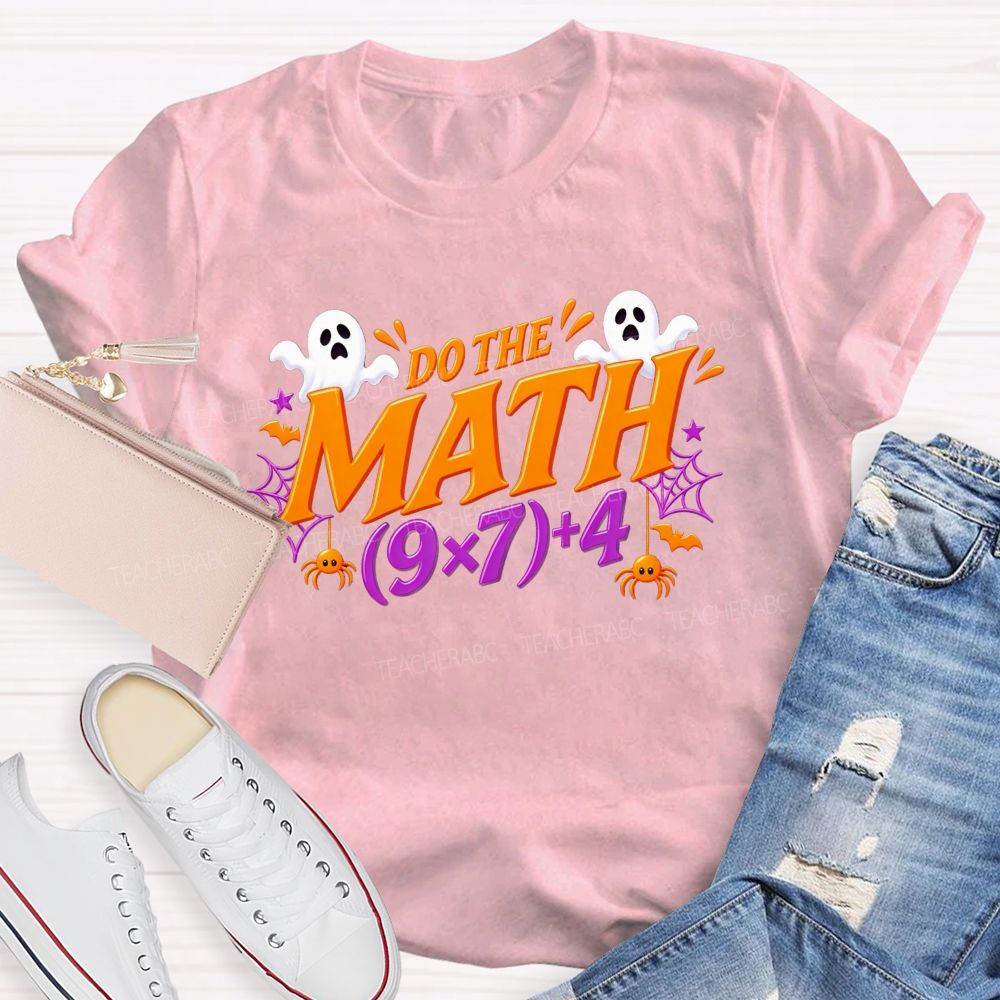 Do The Math Halloween Ghost Spider Math Teacher T-shirt