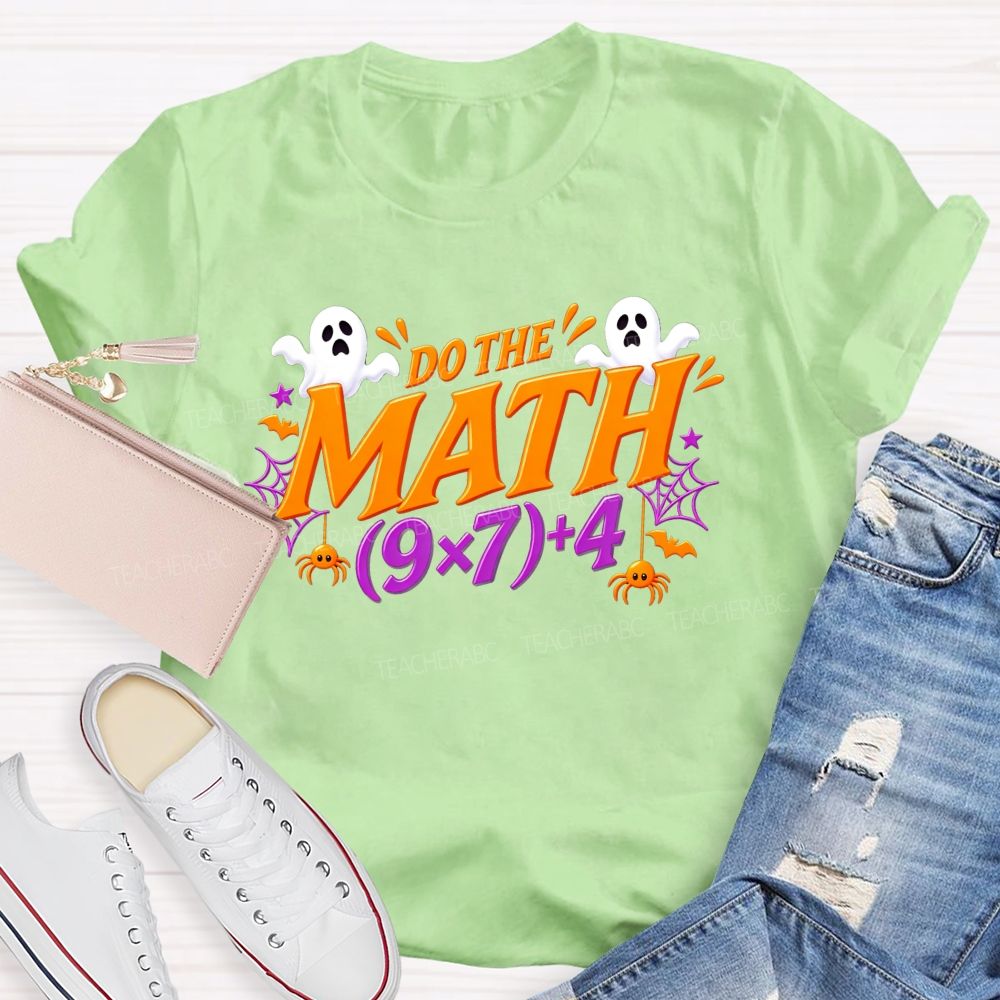 Do The Math Halloween Ghost Spider Math Teacher T-shirt