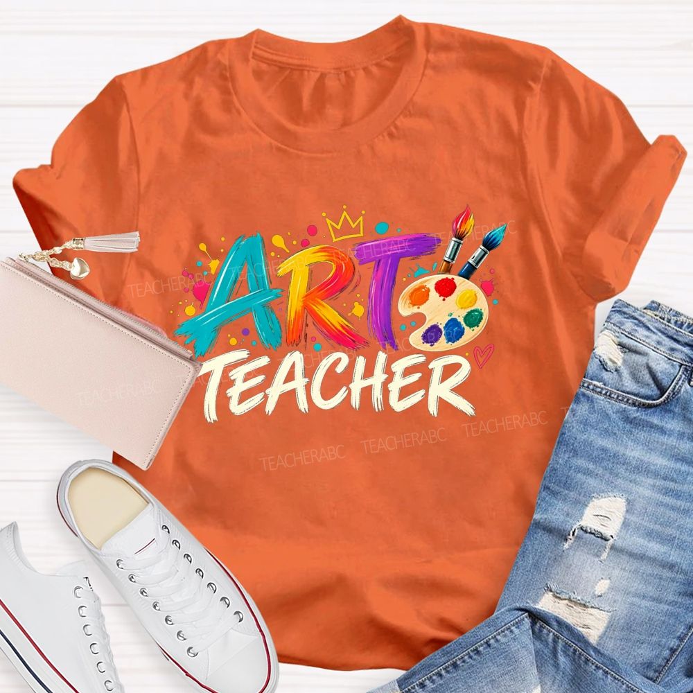 Colorful Art Teacher Paint Palette Brush Artist Teacher T-shirt