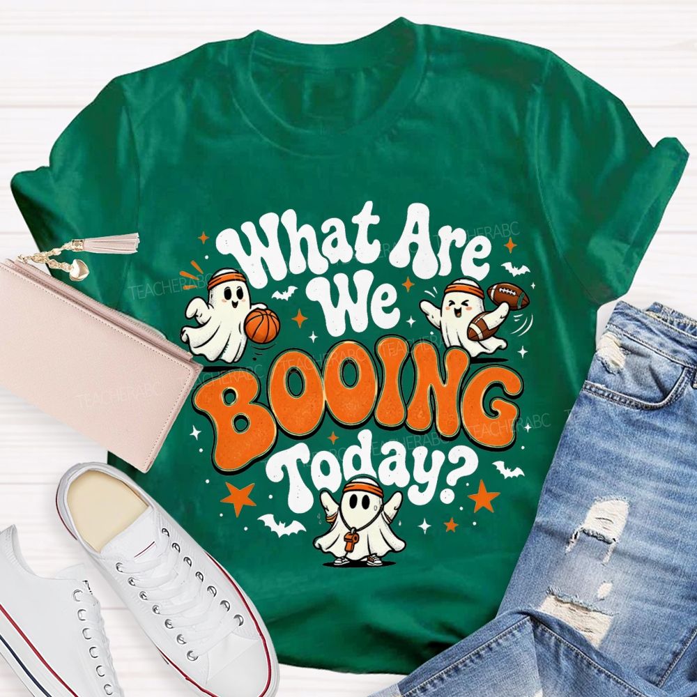 What Are We Booing Today Pe Teacher Halloween Vibes T-shirt