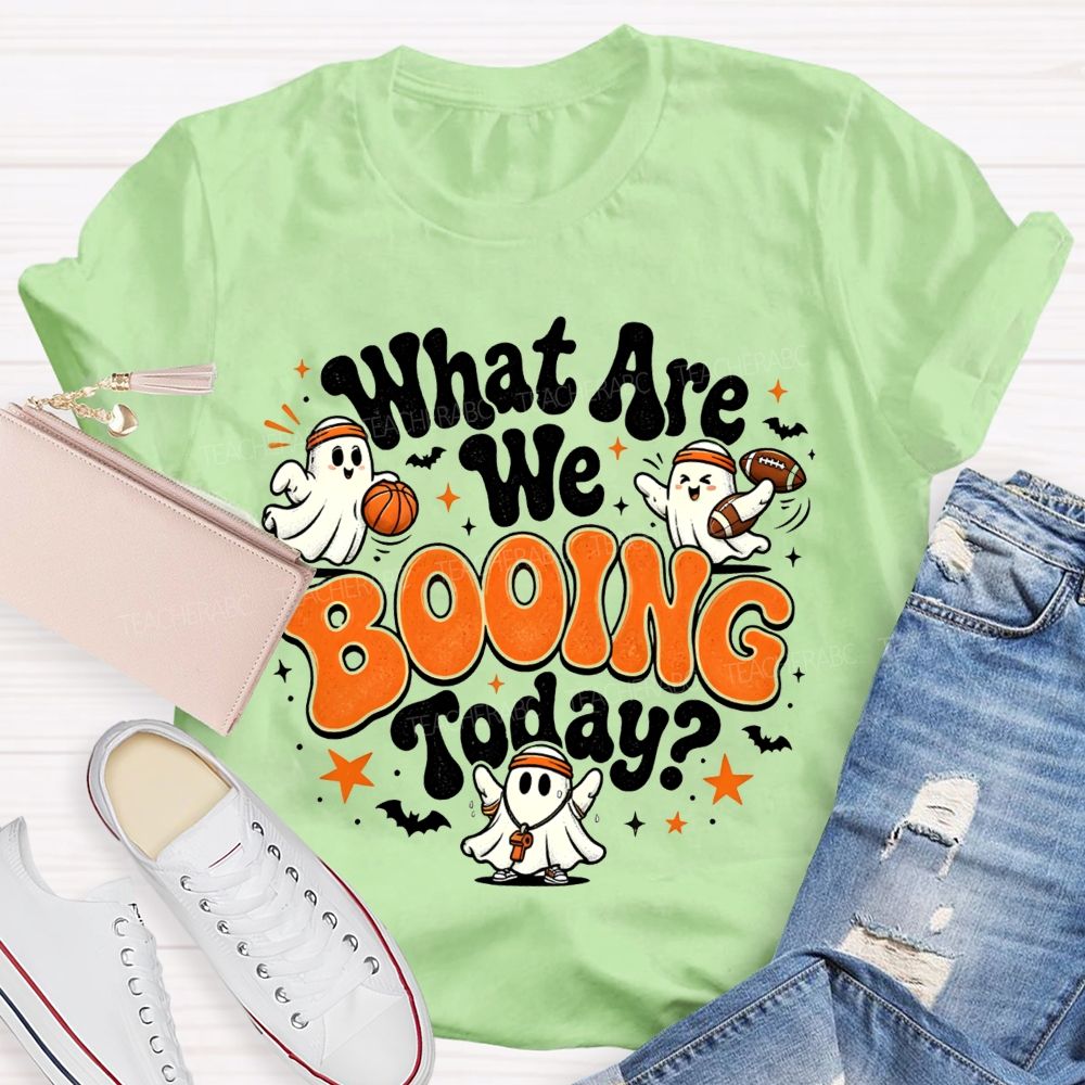 What Are We Booing Today Pe Teacher Halloween Vibes T-shirt