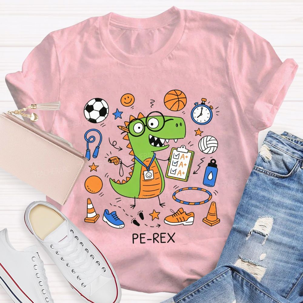 Pe‑Rex Dinosaur Pe Teacher Vibes Teacher T-shirt