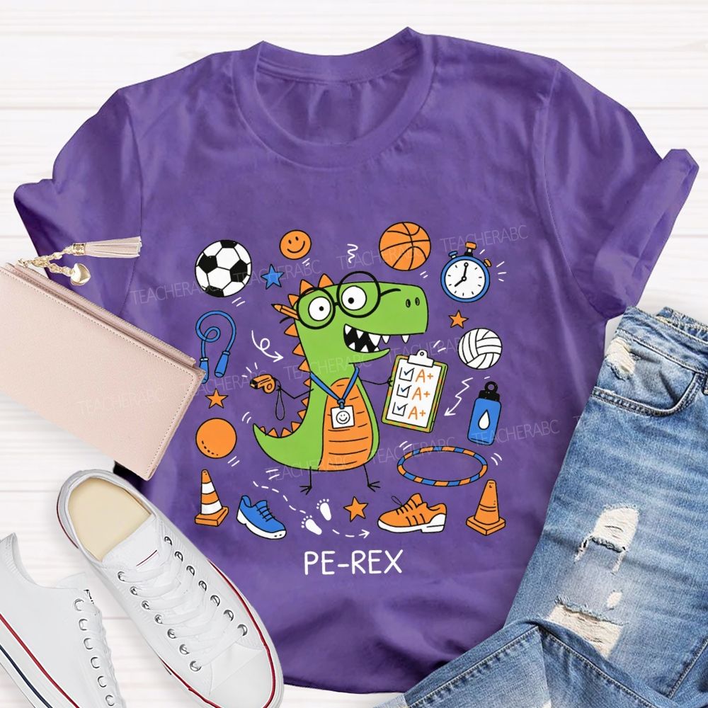 Pe‑Rex Dinosaur Pe Teacher Vibes Teacher T-shirt