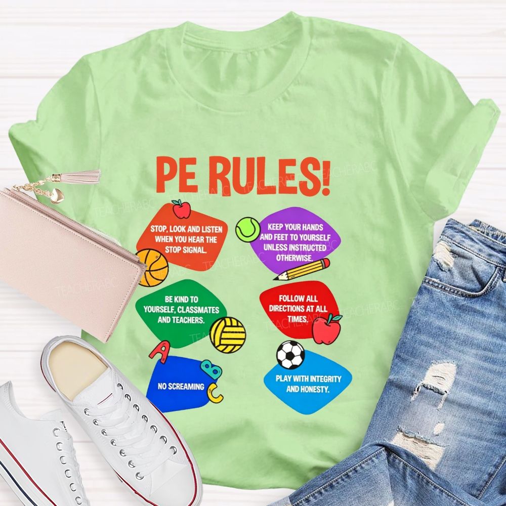 Pe Rules No Screaming Play With Integrity And Honesty Teacher T-shirt