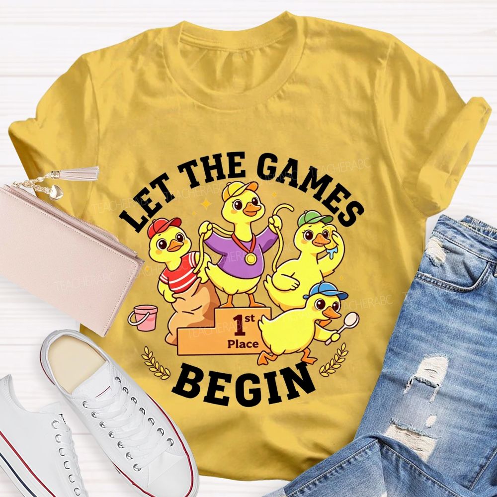 Let The Games Begin And Pe Teacher T-shirt