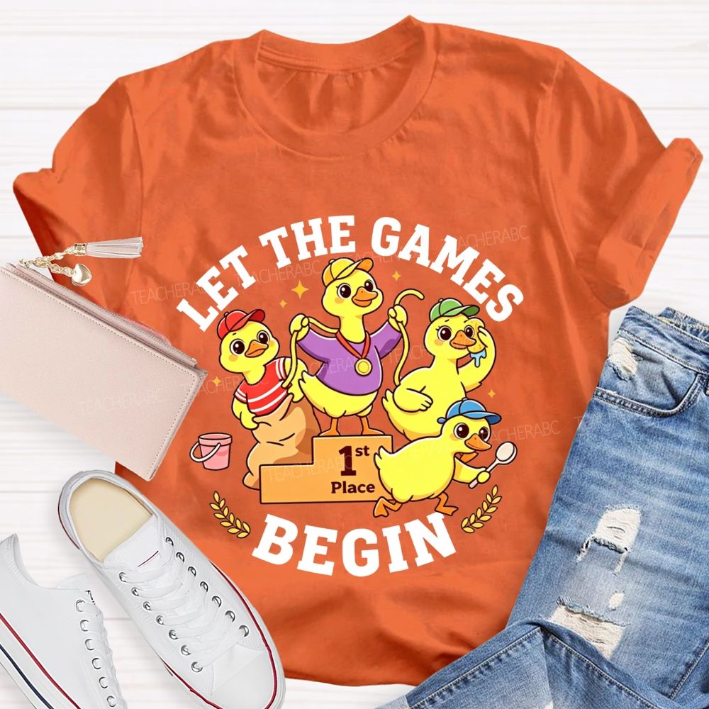 Let The Games Begin And Pe Teacher T-shirt