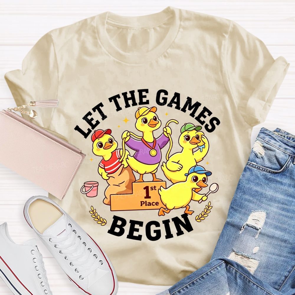 Let The Games Begin And Pe Teacher T-shirt