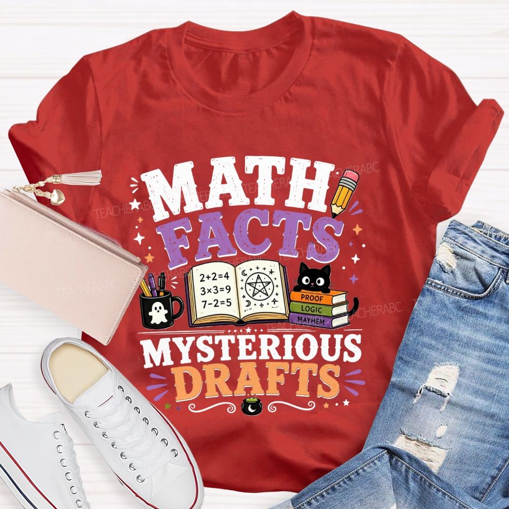 Math Facts Mysterious Drafts Halloween Math Teacher T-shirt
