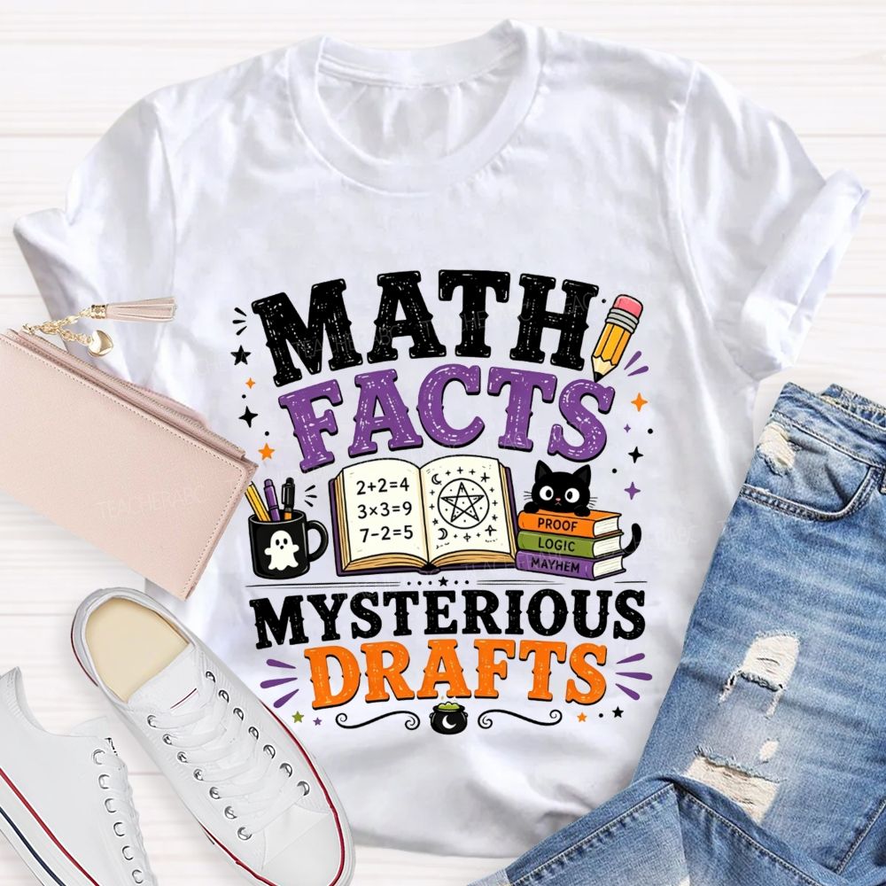 Math Facts Mysterious Drafts Halloween Math Teacher T-shirt