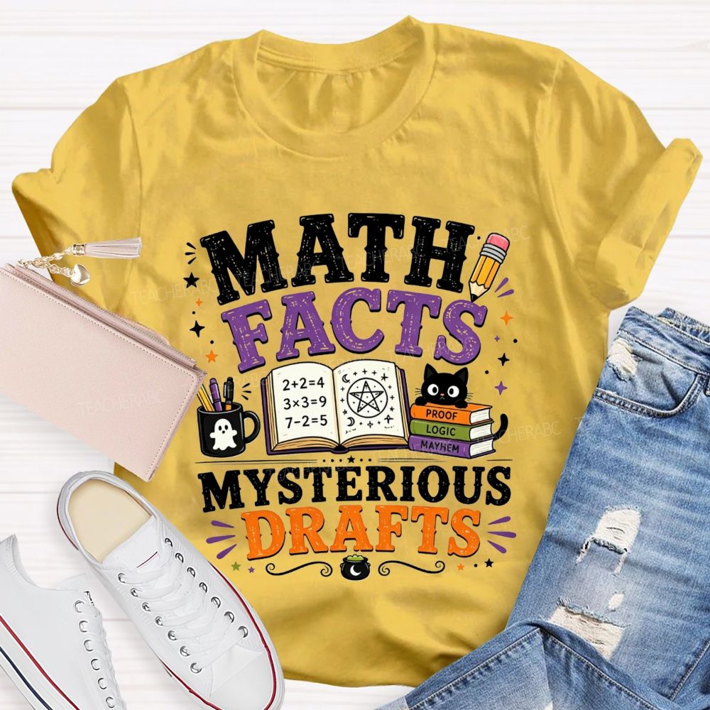Math Facts Mysterious Drafts Halloween Math Teacher T-shirt