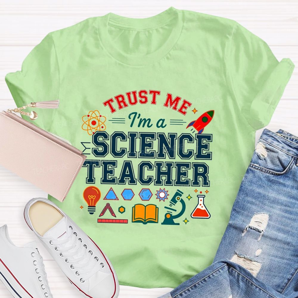 Trust Me I'M A Science Teacher Microscope Rocket Teacher T-shirt