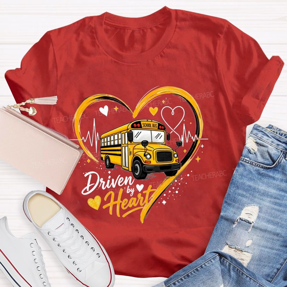 Driven By Heart School Bus Driver Heart T-shirt