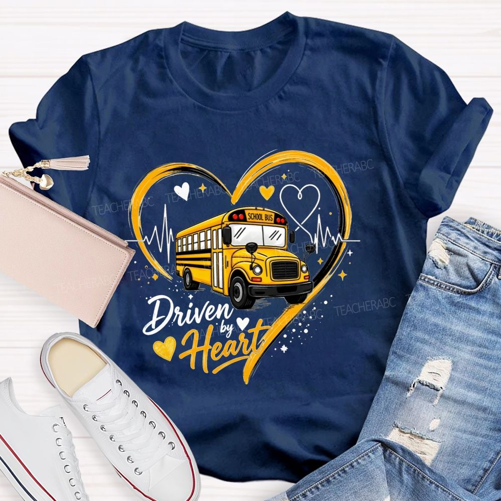 Driven By Heart School Bus Driver Heart T-shirt