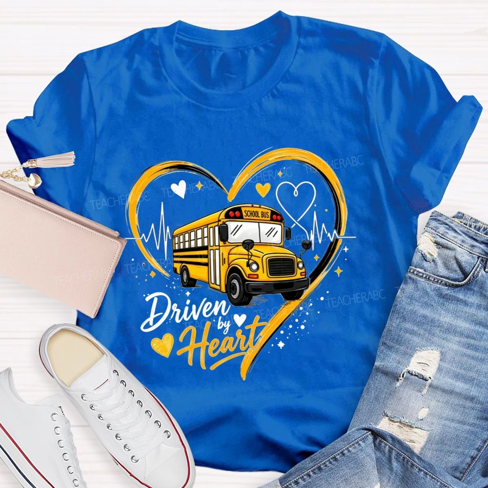 Driven By Heart School Bus Driver Heart T-shirt