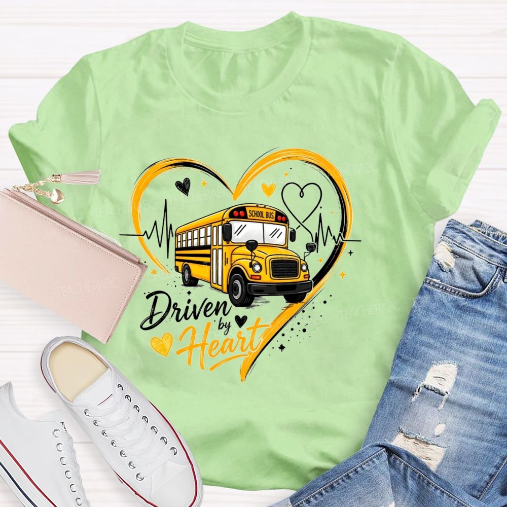 Driven By Heart School Bus Driver Heart T-shirt