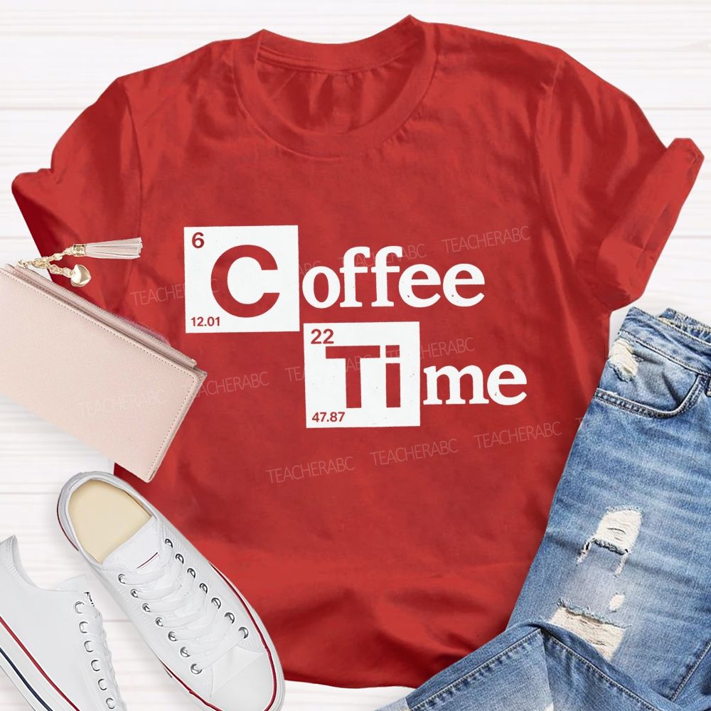 Coffee Time Periodic Table Science Teacher T-shirt