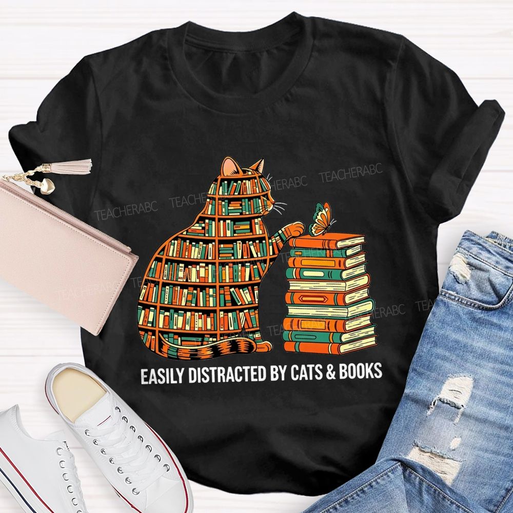 Easily Distracted By Cats And Books Teacher T-shirt