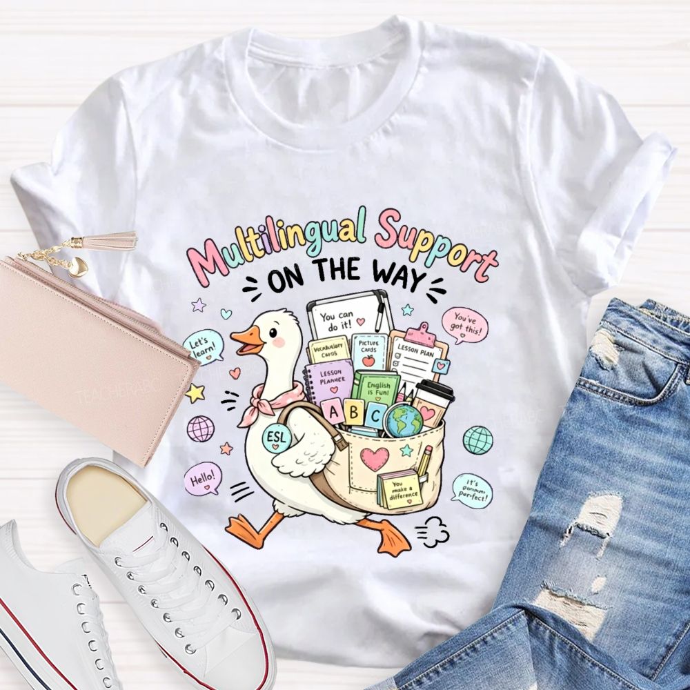 Multilingual Support On The Way Teacher T-shirt