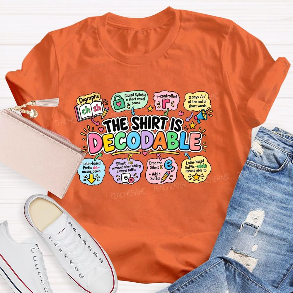 The Shirt Is Decodable Phonics Rules Of Reading Teacher T-shirt