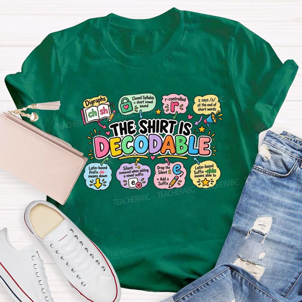 The Shirt Is Decodable Phonics Rules Of Reading Teacher T-shirt