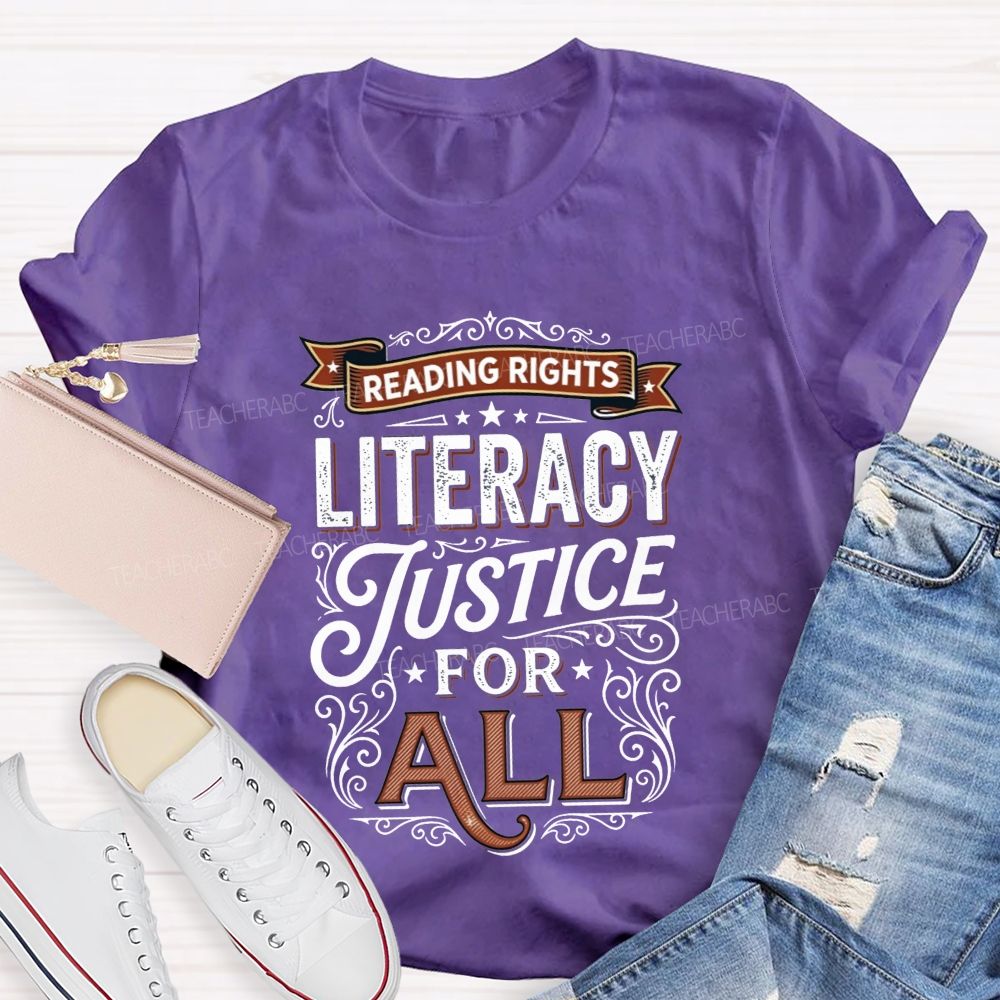Reading Rights Literacy Justice For All Teacher T-shirt