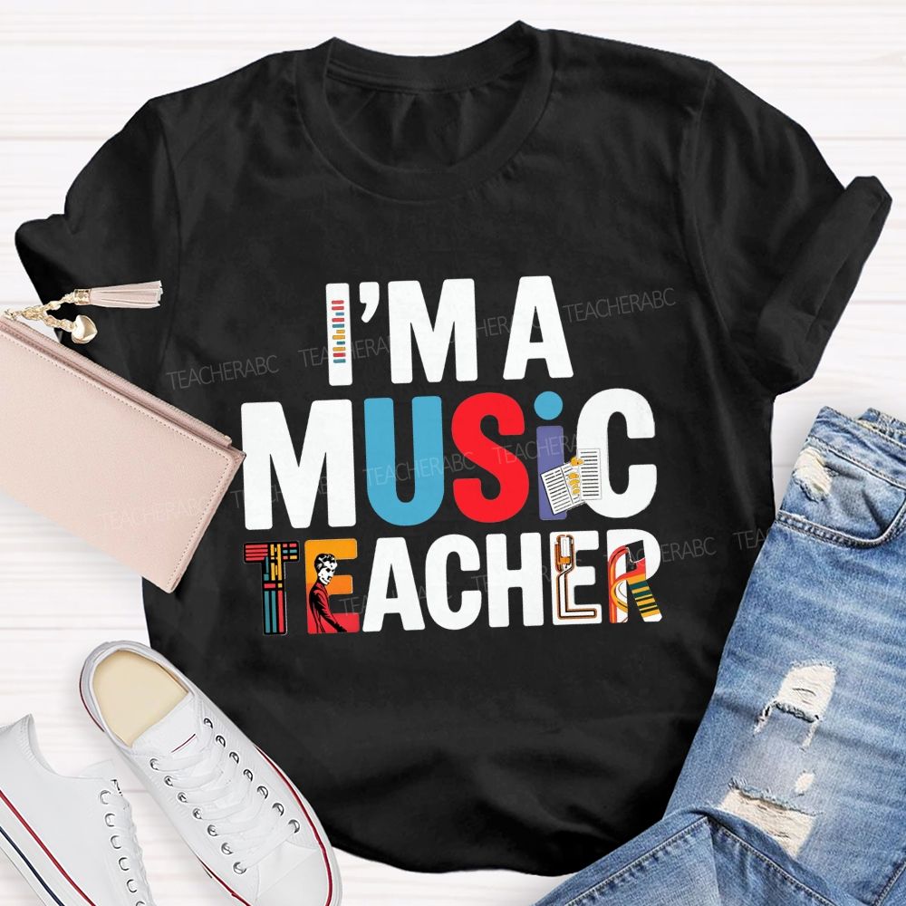 I'M A Music Teacher Musical Instrument Teacher T-shirt