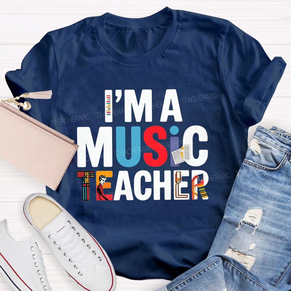 I'M A Music Teacher Musical Instrument Teacher T-shirt