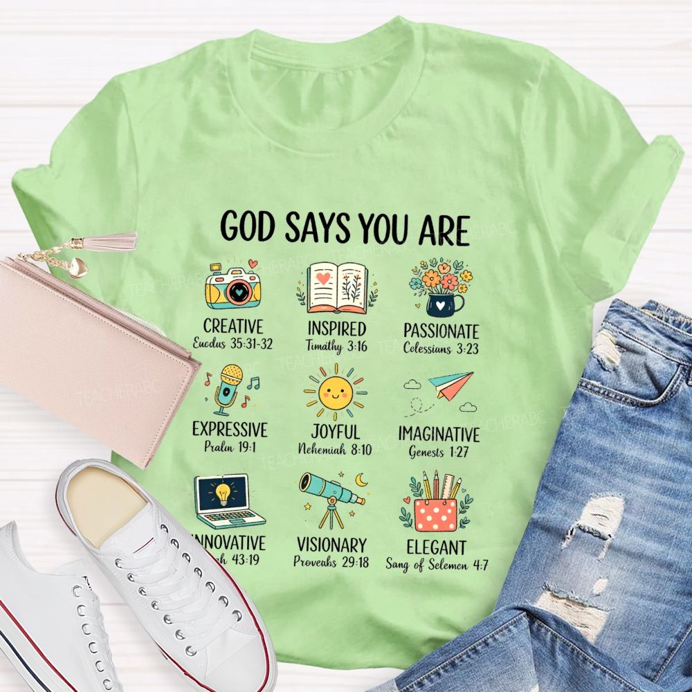 God Says You Are Creative Inspired Passionate Art Teacher T-shirt