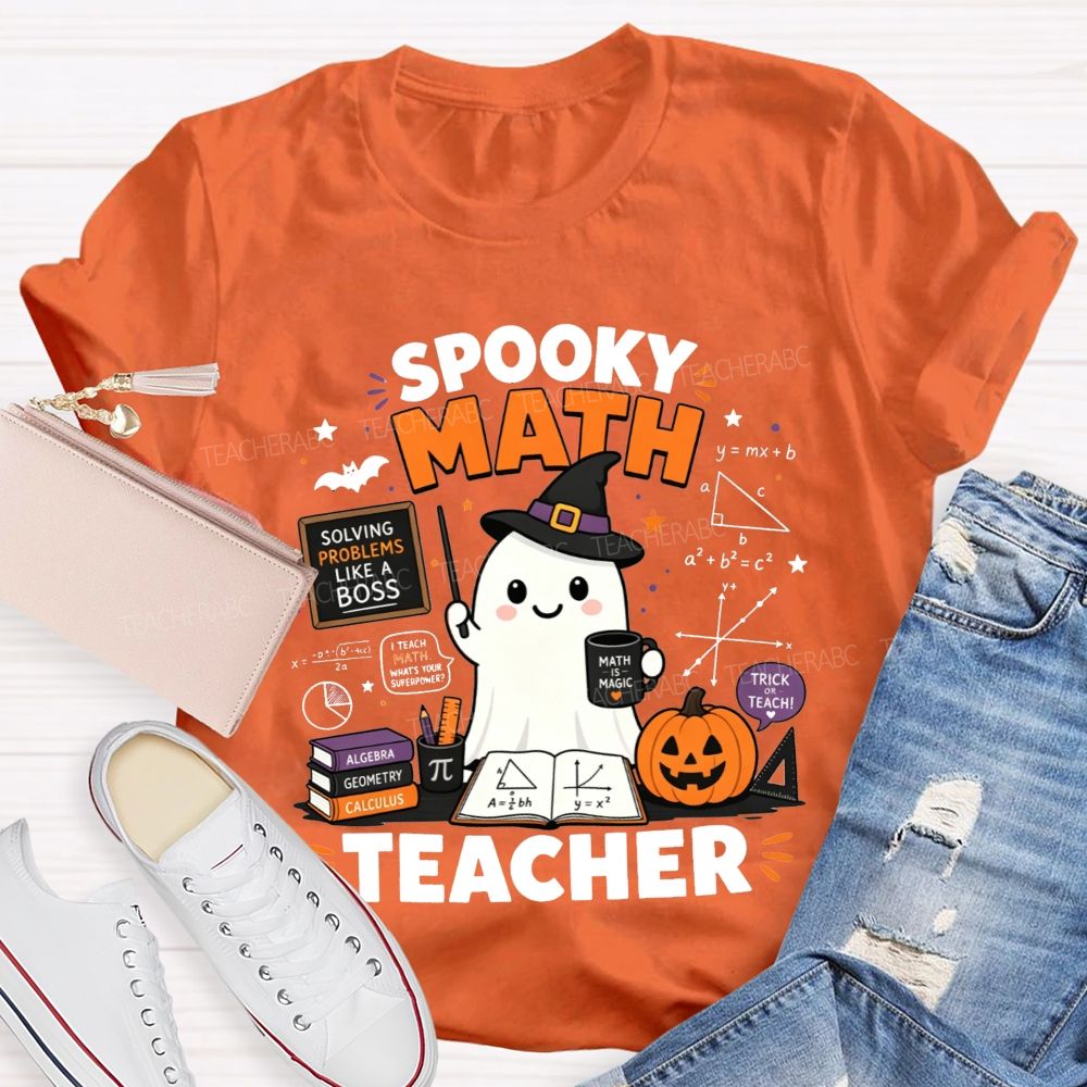 Trick Or Teach Spooky Math Teacher Halloween T-shirt