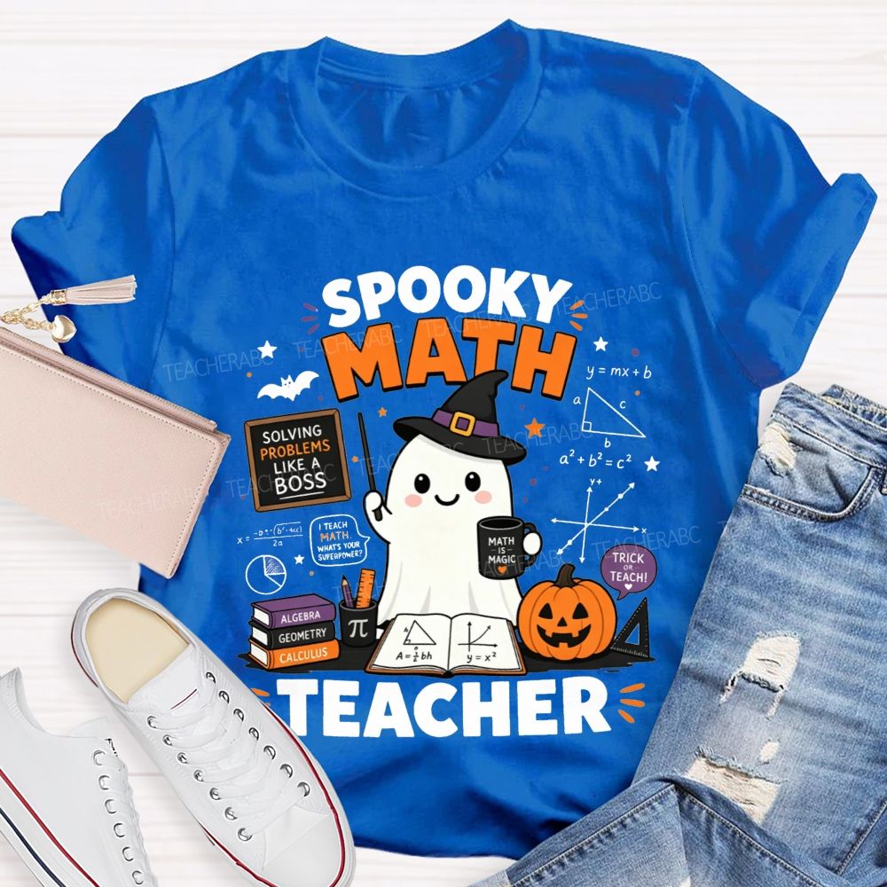 Trick Or Teach Spooky Math Teacher Halloween T-shirt