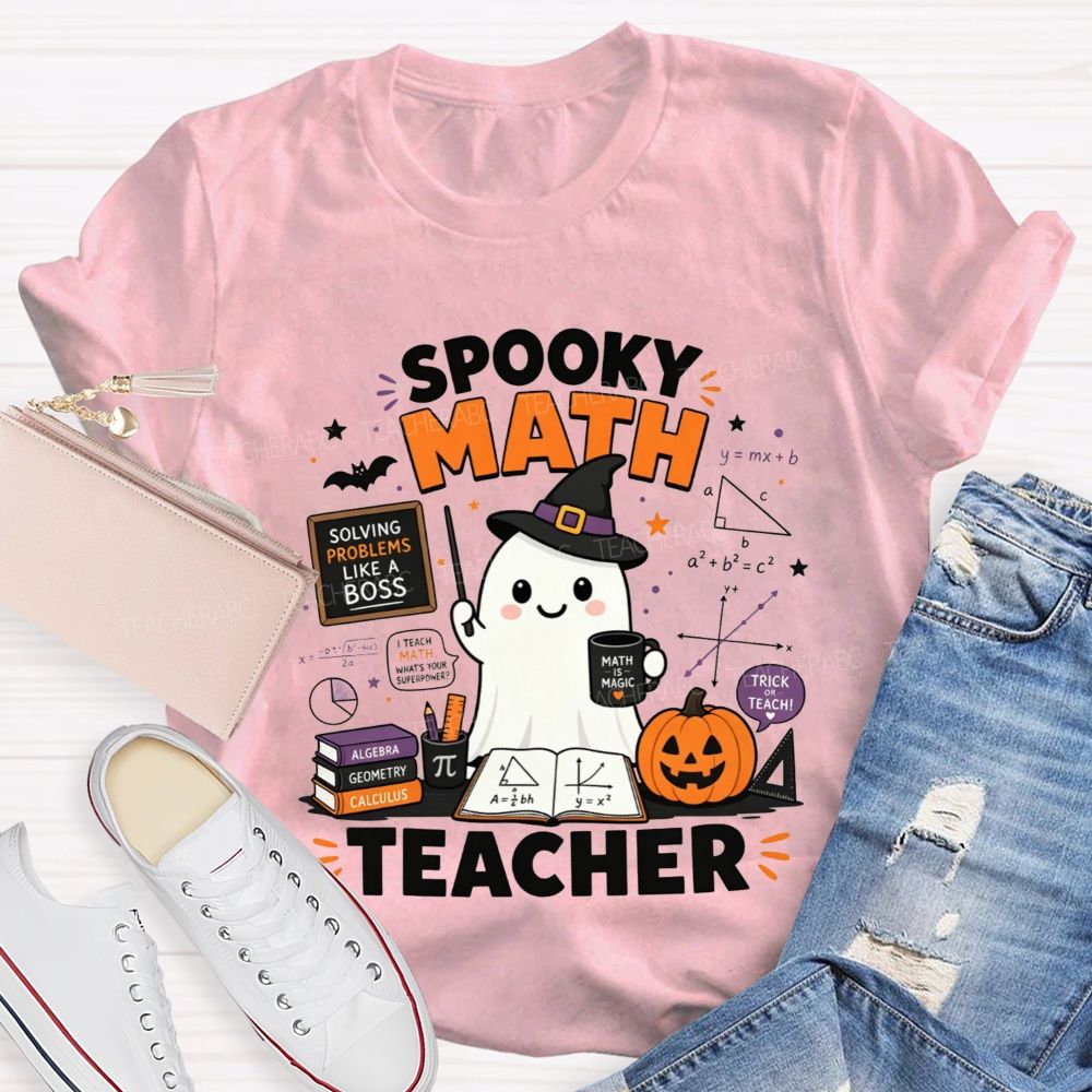 Trick Or Teach Spooky Math Teacher Halloween T-shirt
