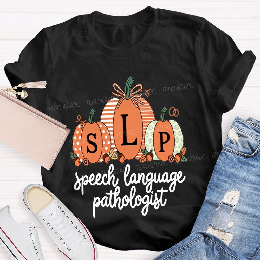 Fall Pumpkin Slp Speech Language Pathologist Teacher T-shirt