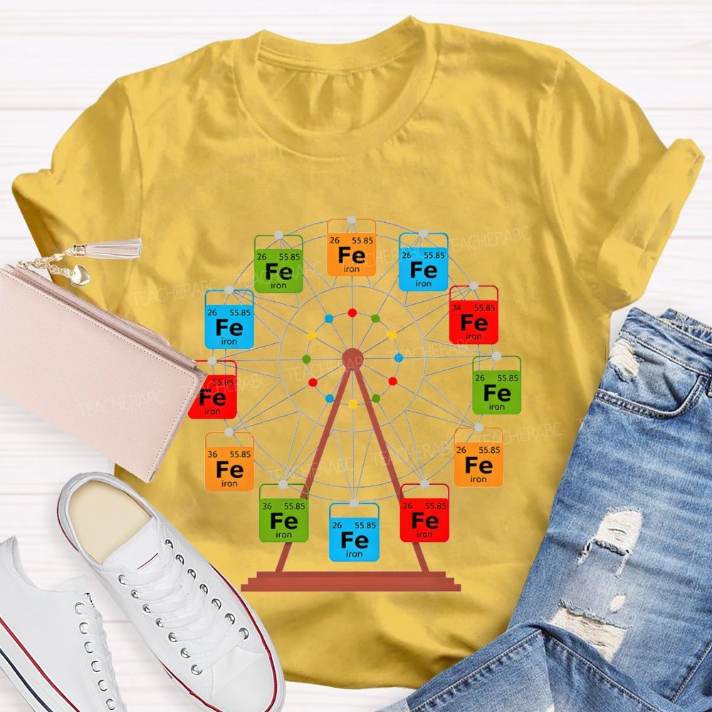Ferris Wheel Fe Iron Periodic Table Science Nerd Teacher T-shirt