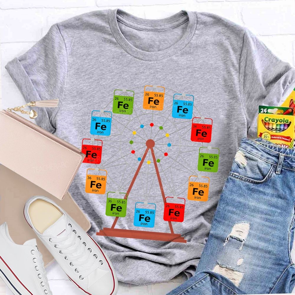 Ferris Wheel Fe Iron Periodic Table Science Nerd Teacher T-shirt