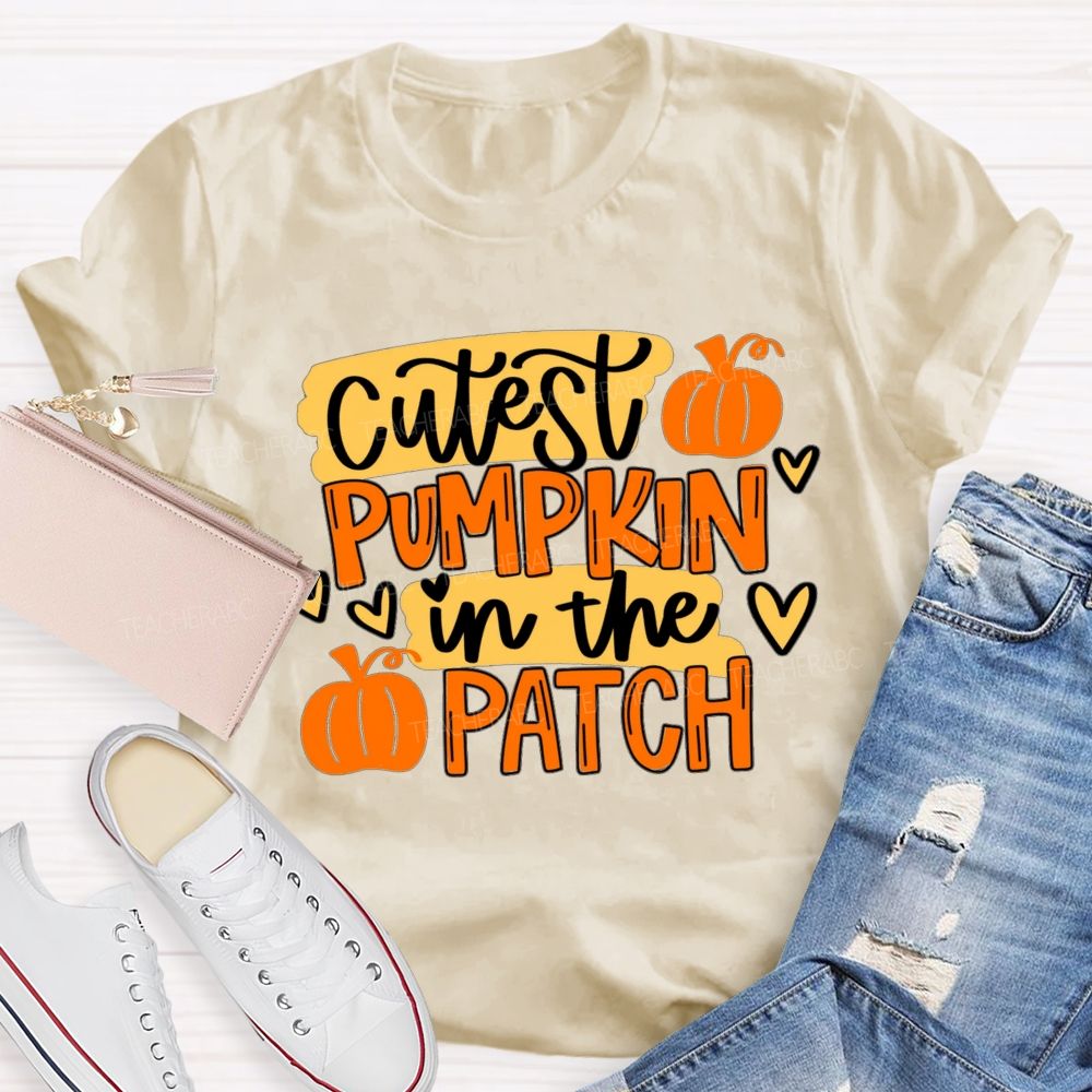 Cutest Pumpkin In The Patch Teacher T-shirt