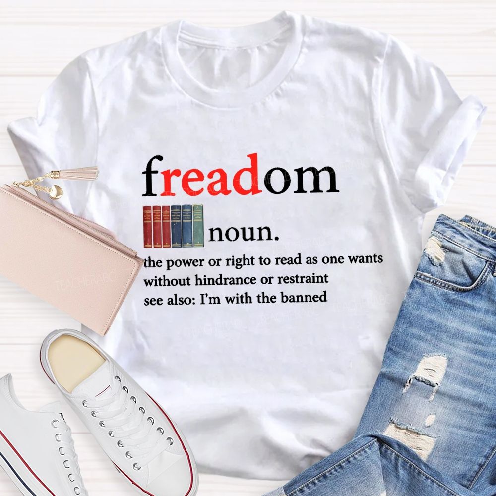 Freedom The Power To Read Teacher T-shirt