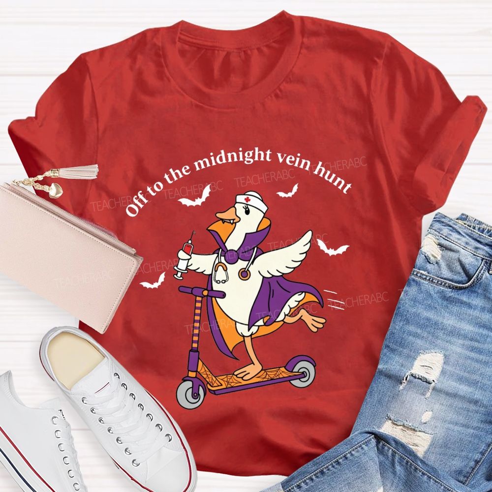 Off To The Midnight Vein Hunt School Nurse T-shirt