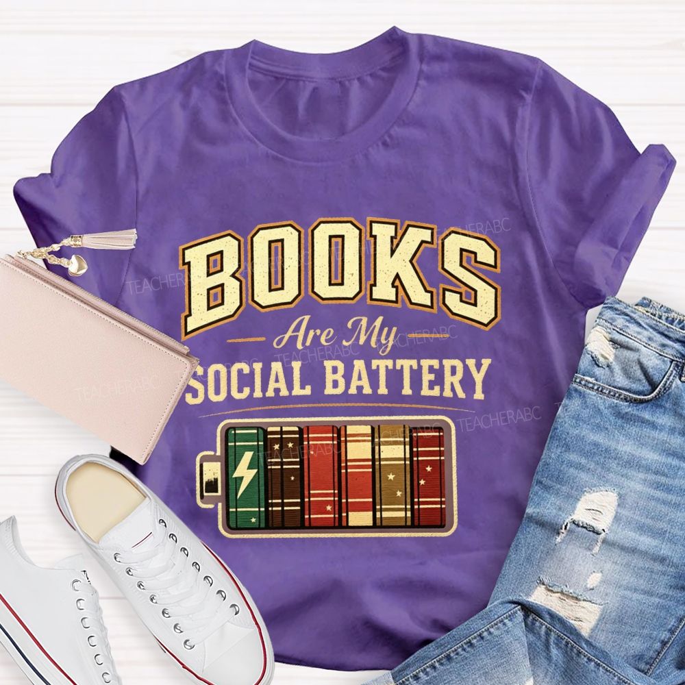 Books Are My Social Battery Teacher T-shirt